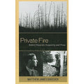Private Fire: Robert Francis's Ecopoetry and Prose Hardcover A6075